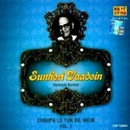 SUNHERI YAADEIN CHHUPA LO YUN DIL MEIN [Audio CD] HEMANT KUMAR