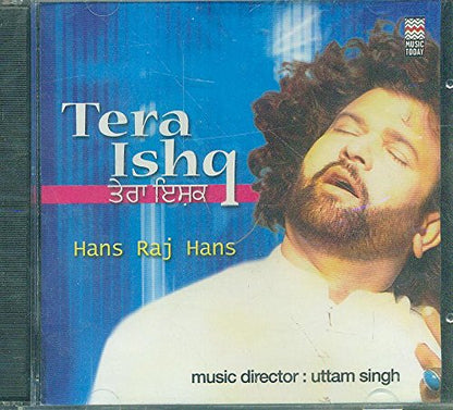 TERA ISHQ (PUNJABI SONGS) [Audio CD] HANS RAJ HANS