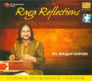 RAGA REFLECTIONS - PT BHAJAN SOPORI [Audio CD] PT BHAJAN SOPORI